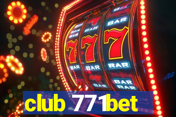 club 771bet